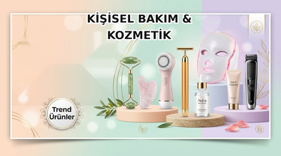 Kozmetik & Kişisel Bakım